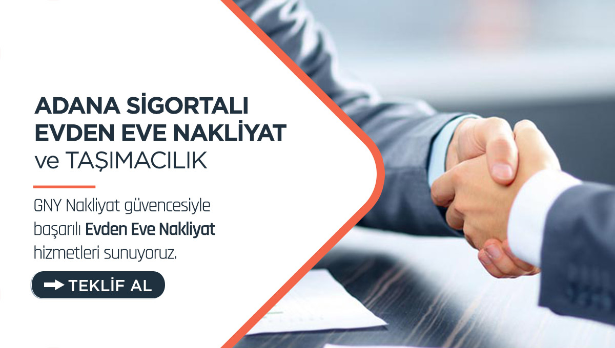 Adana Evden Eve Nakliyat - Adana GNY Nakliyat Adana Evden Eve Nakliyat - Adana GNY Nakliyat