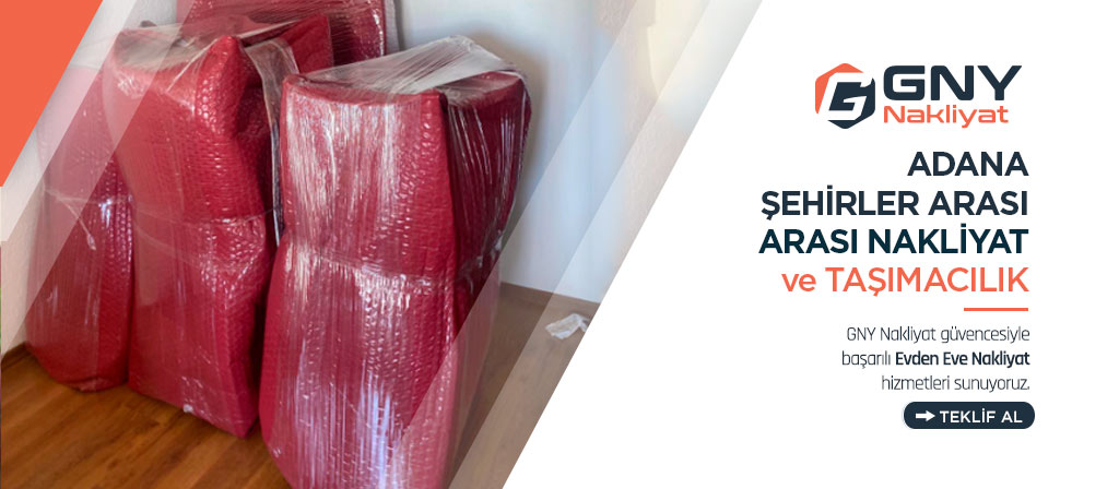 Adana Şehirler Arası Evden Eve Nakliyat - Adana GNY Nakliyat Adana Şehirler Arası Evden Eve Nakliyat - Adana GNY Nakliyat